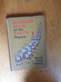 A CHILD'S BOOK of the TEETH Ferguson 精装插图本