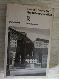 Social Theory and the Urban Question