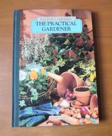 THE PRACTICAL GARDENER 原版英文