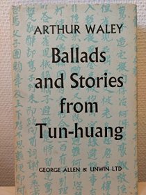 【包国际运费和中国海关关税】Ballads and Stories from Tun-Huang，《敦煌歌谣故事集》（又译《敦煌曲子词与变文选集》），Arthur Waley / 阿瑟·韦利（译），1960年出版，精装，带原书衣，珍贵文学史资料！