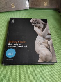 Defining Beauty: The Body in Ancient Greek Art 定义美:古希腊艺术中的身体【精装】
