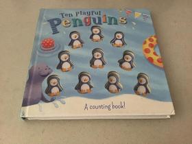 Ten Playful Penguins A counting book 十只顽皮的企鹅数着书