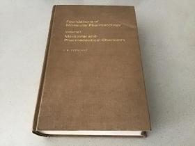 分子药理基础第一卷药物和药物化学 Fundamentals of molecular pharmacology Volume 1 medicine and medicinal chemistry