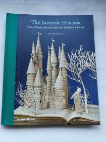 The Fairytale Princess: Seven Classic Stories from the Enchanted Forest [Hardcover] 童话公主(七个经典童话公主故事，纸雕塑插图版，精装)