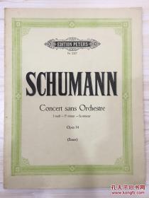 SCHUMANN Concert sansOrchestre Opus14钢琴奏鸣曲 老乐谱