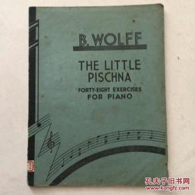 B.WOLFF the little pischna 沃尔夫钢琴练习曲48首 上影乐团藏书 老乐谱