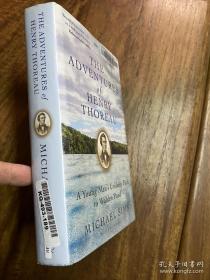 the adventures of henry thoreau梭罗历险记。a young man's unlinely path to walden pond. michael sims, blommsbury, 2014.  非常新，无划痕。精装带外封。