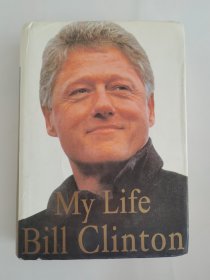 My Life Bill Clinton （英文原版克林顿自传 我的生活）精装