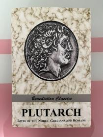 Plutarch: Lives of the noble Grecians and Romans (Complete and Unabridged)