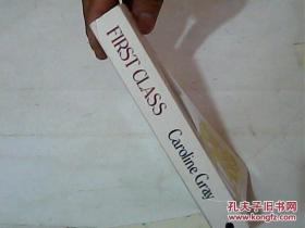 FIRST CLASS Caroline Gray
