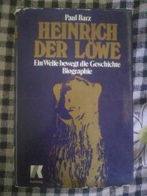 SF19 -1德文原版： HEINRICH DER LOWE Ein Welfe bewegt die Geschichte Biographie（精装有护封）