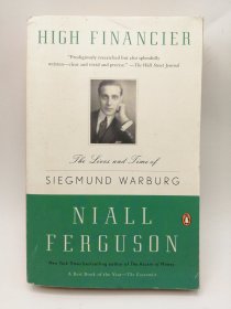 High Financier: The Lives and Time of Siegmund Warburg 英文原版-《高级金融家：西格蒙德·沃伯格的生平和时代》