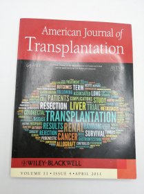 American Journal of Transplantation (Volume 11-Issue 4-April 2011) 英文原版-《美国移植杂志》（第11卷，2011年4月4日发行）