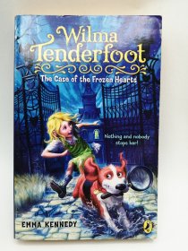 Wilma Tenderfoot: the Case of the Frozen Hearts 英文原版-《威尔玛·坦德福特：冰冻之心事件》