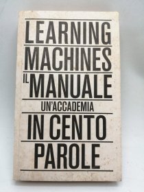 Learning Machines / IL Manuale: UN'ACCADEMIA IN 100 PAROLE 英文、意大利文原版-《学习机器／手册：一百字的学院》