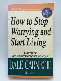 How to Stop Worrying and Start Living 英文原版《如何停止担心并开始生活》