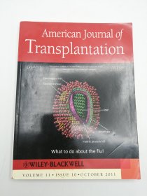 American Journal of Transplantation: What to do about the flu! (Volume 11-Issue 10-October 2011) 英文原版-《美国移植杂志：流感怎么办！》（2011年10月10日第11卷）