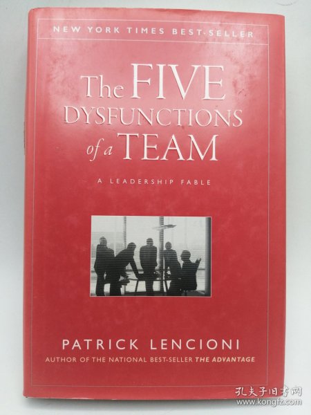 The Five Dysfunctions of a Team：A Leadership Fable