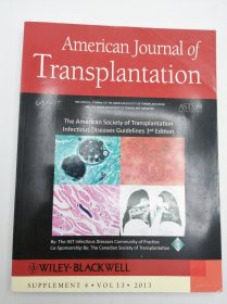 American Journal of Transplantation: The American Society of Transplantation Infectious Diseases Guidelines third Edition  (Supplement 4-Vol 13-2013) 英文原版-《美国移植杂志：美国移植学会传染病指南第三版》（补编4—2013年第13卷）