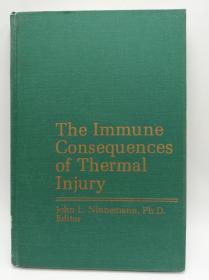 The Immune Consequences of Thermal Injury 英文原版《热损伤的免疫后果》