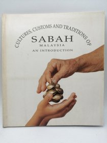 Cultures, Customs and Traditions of Sabah Malaysia: an Introduction 英文原版-《马来西亚沙巴州的文化、习俗和传统：简介》