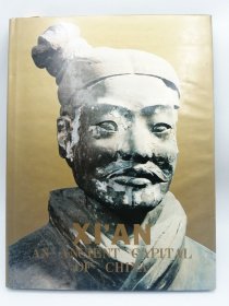 Xi'an: An Ancient Captial of China 英文原版-《西安：中国古都》