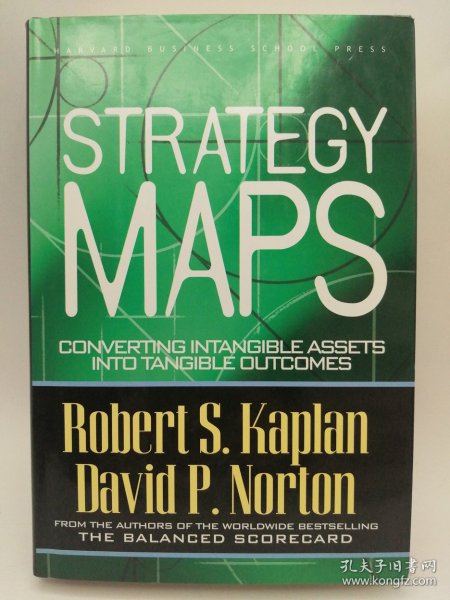 Strategy Maps：Converting Intangible Assets into Tangible Outcomes