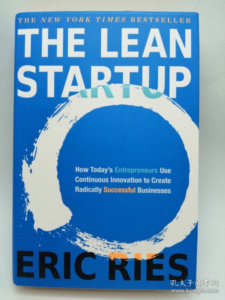 The Lean Startup：How Today's Entrepreneurs Use Continuous Innovation to Create Radically Successful Businesses