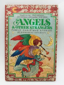 Angels and Other Strangers 英文原版-《天使和其他陌生人》