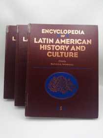 Encyclopedia of Latin American History and Culture (Vol.1& Vol.3 & Vol.5) 英文原版-《拉丁美洲历史文化百科全书》第1卷、第3卷和第5卷