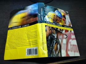 CHASING LANCE: The 2005 Tour de France and Lance Armstrong's Ride of a Lifetime 约大32开硬精装