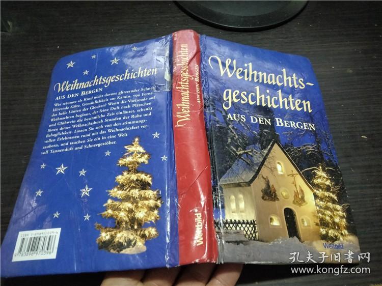 Weihnachts-geschichten  AUS DEN BERGEN 年 大32开硬精装 原版外文  图片实拍