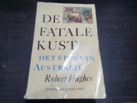 DE FATALE KUST: Het Epos van Australië 致命的海岸  约小16开平装