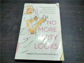 NO MORE DIRTY LOOKS 2010年 大32開平裝 原版外文 圖片實拍