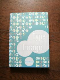 Type Image（英文原版。字体图形。大16开。2011）
