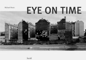 Michael Ruetz：Eye on Time