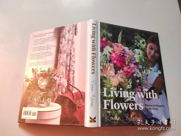 Living with Flowers: Blooms & Bouquets for the Home，与花同居:家居花艺设计