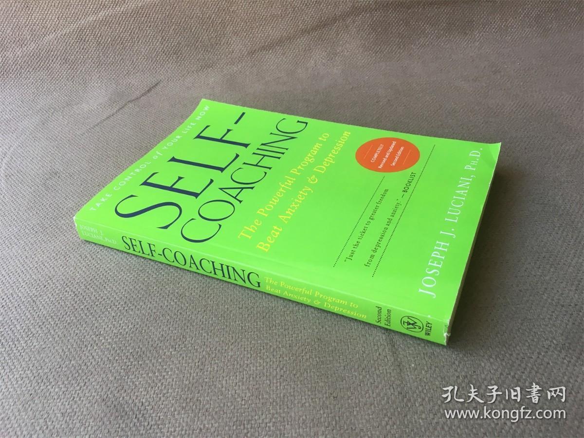 Self-Coaching: The Powerful Program to Beat Anxiety and Depression（英语）