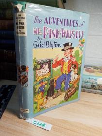 1969年 THE ADVENTURES OF MR. PINK-WHISTLE   插图本 儿童读物 ENID BLYTON 精装带书衣