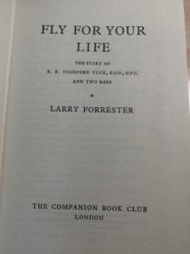 Fly For Your Life（by Larry Forrester，二战英国飞行员罗伯特·斯坦福·塔克(幸运塔克)传记类，英文原版  插图本