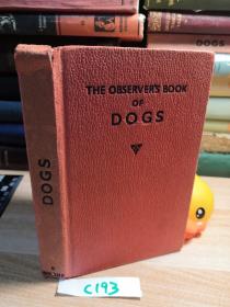 THE OBSERVER'S BOOK OF DOGS  含149副插图   编号C193