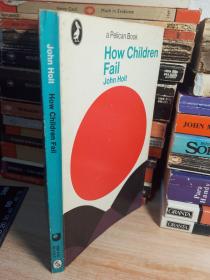 How children fail    孩子为何失败，老鹈鹕丛书，1975年