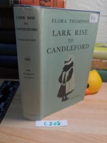 LARK RISE TO CANDLEFORD: A Trilogy  BY FLORA THOMPSON  精装带书衣  616页