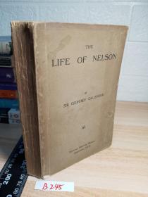 1912年  THE LIFE OF NELSON 《纳尔逊传》   插图本  含一副拉页插图