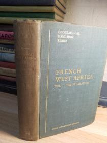 《法属西非》   FRENCH WEST AFRICA   插图本  含拉页地图   后附2张超大开本拉页彩色地图