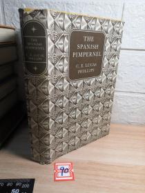 THE SPANISH PIMPERNEL 精装带书衣  插图本   BY C.E.UCAS PHILLIPS   书中夹有宣传单