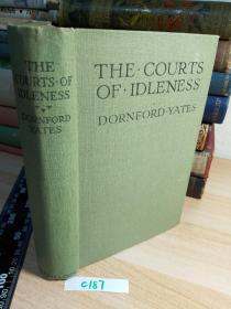 THE COURTS OF IDLENESS