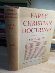 EARLY   DOCTRINES     带书衣  精装   好品   BY J.N.D. KELLY, D.D.