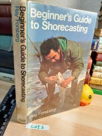 BEGINNER'S GUIDE TO SHORECASTING   含41副插图  《海钓指南》  精装带书衣