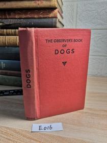 The Observer's Book of Dogs 《观察家报》犬类志  含148副插图  THREE HUNDRED BREEDS AND VARIETIES